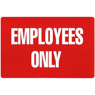 Garvey Printed Plastic Sign 098062 Keep Out Employees Only