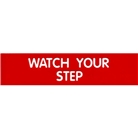 Garvey Engraved Style Plastic Signs 098008 Watch Your Step - Red
