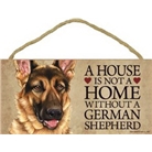 A house is not a home without German Shepherd - 5" x 10" Doo...